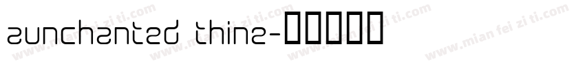 aunchanted thine字体转换